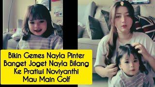 NAYLA DISURUH JOGET NAYLA MALAH UCAP KE PRATIWI NOVIYANTHI MAU MAIN GOLF