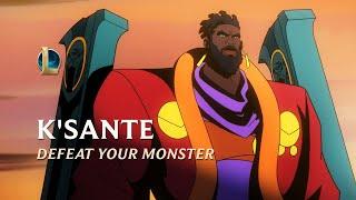 League of Legends  K’Sante Cinematic - Defeat Your Monster