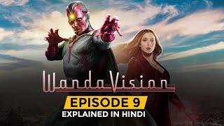 WandaVision Episode 9 Explained In Hindi
