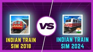 Indian Train Simulator 2018 VS Indian Train Sim 2024  Best Comparison  RGI 