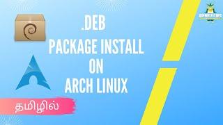 UbuntuDebianLinux Mint deb install arch linux【தமிழில்】