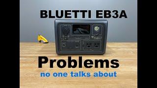 Bluetti EB3A problems and Issues  Solar Generator  Power Station