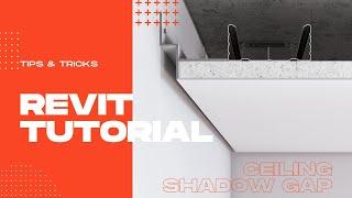 Ceiling Shadow Gap - Revit Tutorial