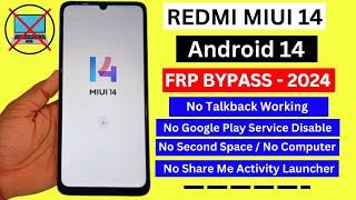 Redmi MIUI 14 Frp Bypass Android 14 Without Second Space  Redmi Miui 14 Google Account Bypass 2024