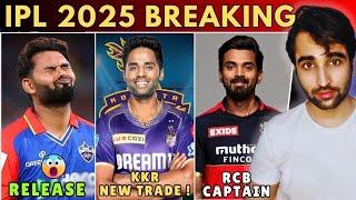 BREAKING DC to RELEASE Rishabh PantKKR Trade SKY from MI ? KL Rahul New RCB Captain  IPL 2025