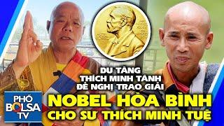 Trước giờ sư Minh Tuệ “mất tích” Du tăng Thích Minh Tánh đề nghị trao giải Nobel Hoà Bình