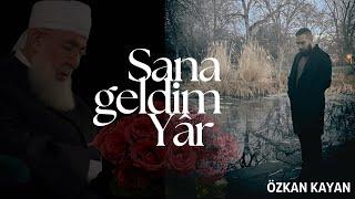 Özkan Kayan - Sana geldim Yar 2024