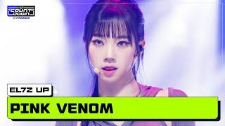 EL7Z UP 엘즈업 - Pink Venom 원곡  BLACKPINK  MCOUNTDOWN IN FRANCE