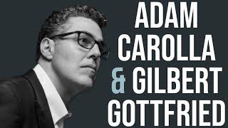 Adam Carolla & Gilbert Gottfried