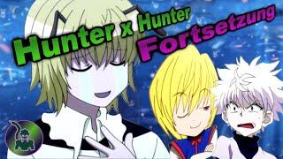 Hunter x Hunter Fortsetzung  Wann geht der Anime weiter? Hunter x Hunter Deutsch