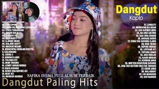 Safira Inema Full Album Terbaru 2022 - Dangdut Paling Hits 2022 Full Bass