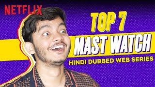 @BnfTV Top  7 HINDI DUBBED Web Series On Netflix  Netflix India