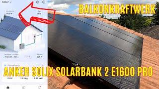 Test Anker SOLIX Solarbank 2 E1600 Pro Balkonkraftwerk mit Speicher und Smartmeter  Nulleinspeisung
