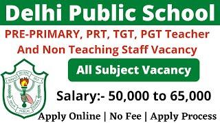 Delhi Public School Teacher Vacancy  DPS Vacancy 2021  Teacher Vacancy 2021 @nikhilanand3172