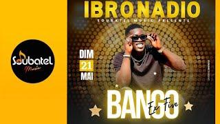 Ibro Nadio - Soirée Live au Bango - Dimanche 21 Mai 2023