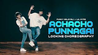 Achacho Punnagai Locking Choreography  Lil Hype X Funky Malayali  MMM Lockers