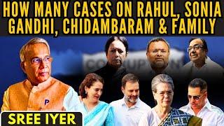 Just how many cases do Rahul Sonia Gandhi & family have? What about the Chidambarams? Time to act?