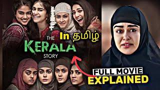 The Kerala Story Full Movie Explanation in Tamil  The Kerala Story Movie Explained in tamil