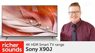 Sony X90J - 4K HDR Smart TV range  Richer Sounds