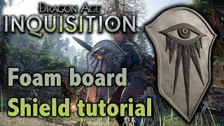 Dragon Age Inquisition Shield  Foamboard tutorial