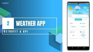 The Weather App in Jetpack Compose using Kotlin  Part 2 Retrofit & API  Android Knowledge