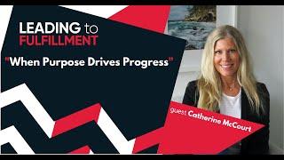 When Purpose Drives Progress