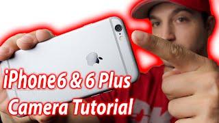 How To Use The iPhone 6 & 6 Plus Camera - Full Tutorial Tips and Settings