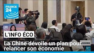 La Chine dévoile de nouvelles mesures pour relancer son économie • FRANCE 24