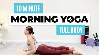 10 MINUTE MORNING YOGA  Full Body Yoga to Start the Day Right ️