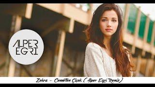 Zehra-Cennetten Çiçek Alper Eğri Remix