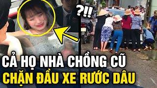 Đang làm đám cưới với CHỒNG THỨ 5 cô dâu bị gia đình chồng cũ CHẶN XE không cho đi  Tin 3 Phút