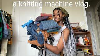 a knitting machine vlog.