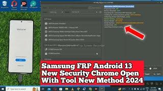 Samsung frp bypass Android 13 Binary U8 Chrome Open New Security  New Method 2024