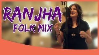 Ranjha Folk Mix  Being Indian Music Ft.Bhavya Pandit & Vashisth Trivedi  Jai & Parthiv