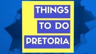 Fun Things To Do In Pretoria