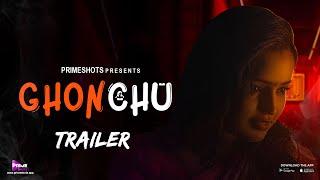 Ghonchu Trailer  Neha Gupta  5th March 2023  PrimeShots