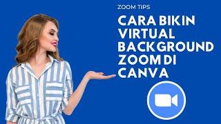 ZOOM TIPS  Cara Membuat Virtual Background Di Canva