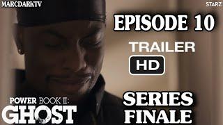 POWER BOOK II GHOST SEASON 4 EPISODE 10 TRAILER PROMO SERIES FINALE