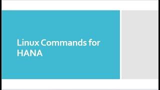 SAP HANA 2.0 ADMIN -Useful LINUX Commands