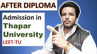 ADMISSION IN THAPAR UNIVERSITY AFTER DIPLOMAB SC  LATERAL ENTRY TEST 2021