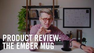 Product Review The Ember Smart Mug