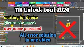 Tft unlock tool driver install latest version  tft tool 2024  mi account remove unkock tool