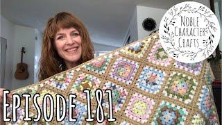 Noble Character Crafts - Episode 181 - Knitting & Crocheting Podcast