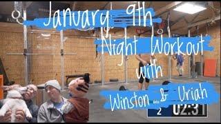 January 9th Night Workout with WINSTON & URIAH