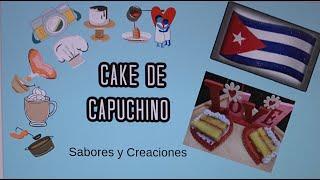 Como Hacer Cake de Capuchino  Sabores y Creaciones  #cakedecapuchino #cakecubano