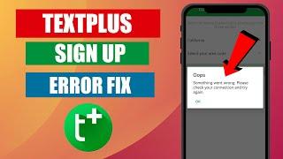 TextPlus Sign Up Error Fix Solution Problem Textplus 2024