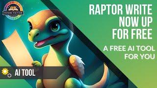 Introduction to Raptor Write A Free AI Writing Tool