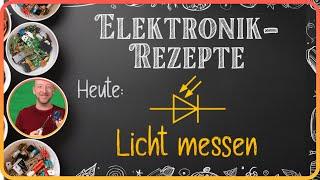 Elektronik-Rezepte Licht messen mit einer Fotodiode