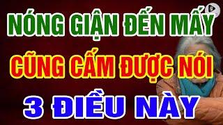 Tuổi Già Nóng Giận Đến Mấy Cũng Không Được Nói Ra 3 Điều Này  TRUYỆN ĐỜI PODCAST