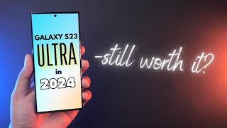 Galaxy S23 Ultra in 2024 Still worth it?
